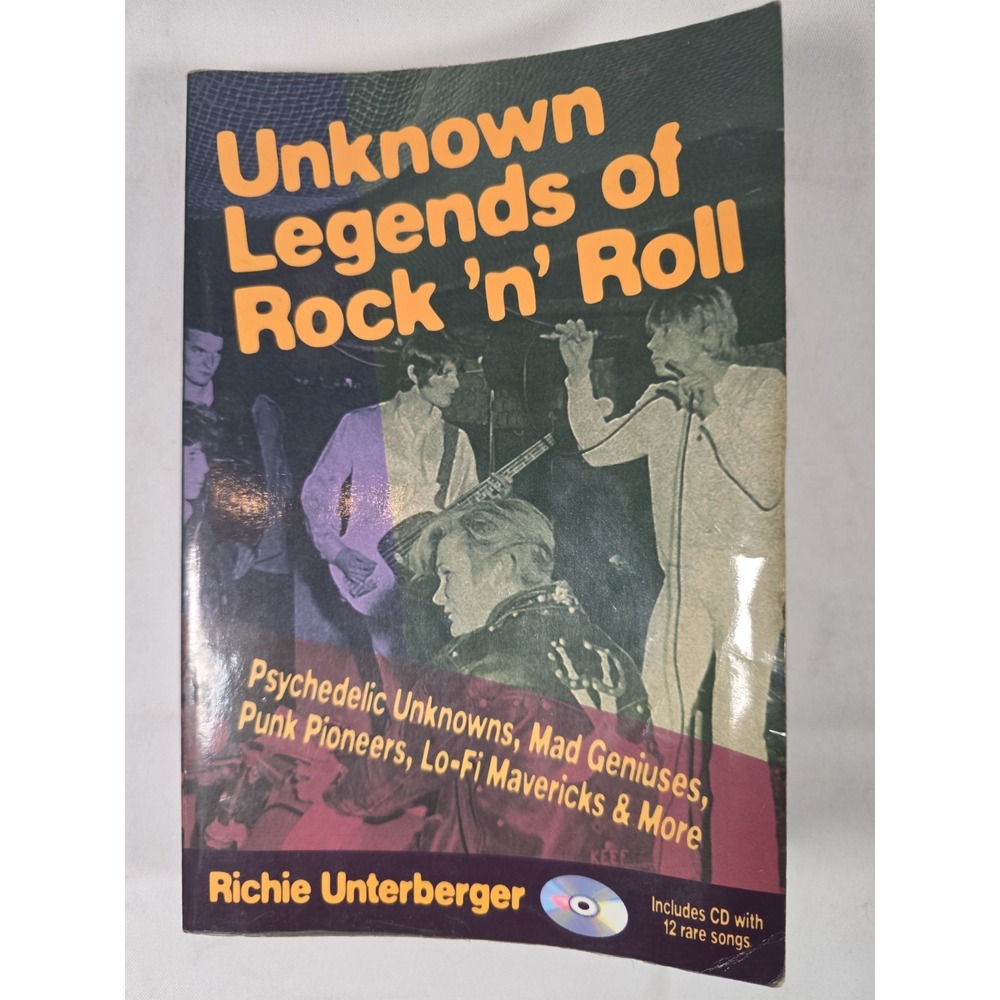 Unknown Legends of Rock n Roll Richie Unterberger 1998 Book w/CD Punk Psych